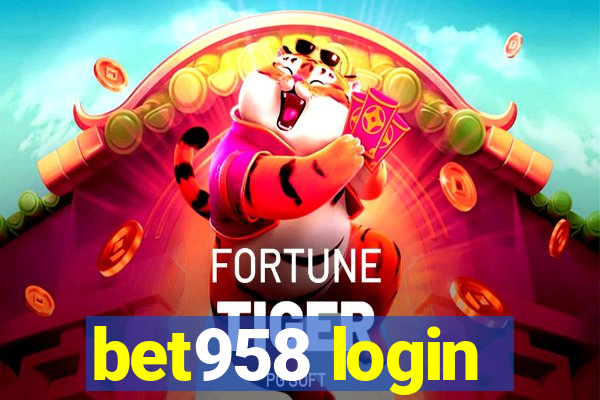 bet958 login